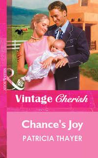 Chance′s Joy, Patricia  Thayer audiobook. ISDN39877296