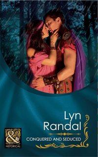 Conquered And Seduced, Lyn  Randal audiobook. ISDN39877472