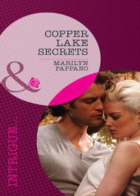 Copper Lake Secrets, Marilyn  Pappano audiobook. ISDN39877480