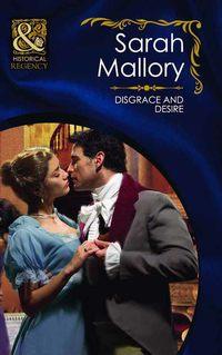 Disgrace and Desire, Sarah Mallory audiobook. ISDN39877656