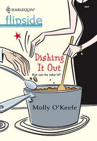 Dishing It Out, Molly  OKeefe audiobook. ISDN39877664