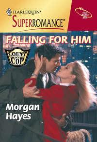 Falling For Him, Morgan  Hayes audiobook. ISDN39877792