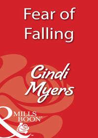 Fear of Falling, Cindi  Myers аудиокнига. ISDN39877808