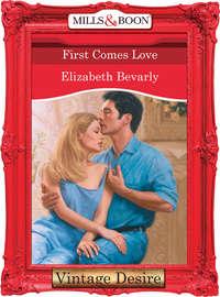 First Comes Love, Elizabeth  Bevarly аудиокнига. ISDN39877856