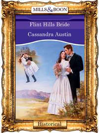 Flint Hills Bride, Cassandra  Austin аудиокнига. ISDN39877872