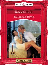 Gabriel′s Bride - Suzannah Davis