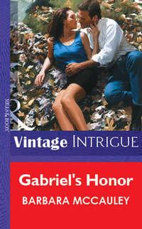 Gabriel′s Honor - Barbara McCauley