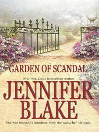 Garden Of Scandal, Jennifer  Blake аудиокнига. ISDN39877992