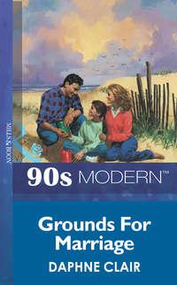 Grounds For Marriage, Daphne  Clair audiobook. ISDN39878088