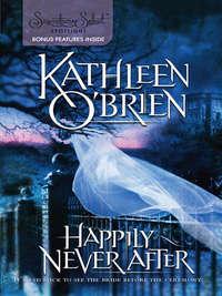 Happily Never After, Kathleen  OBrien książka audio. ISDN39878096