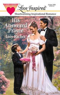 His Answered Prayer, Lois  Richer аудиокнига. ISDN39878456