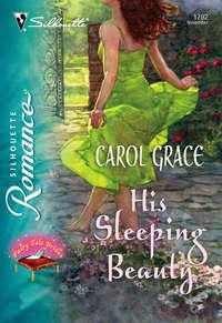 His Sleeping Beauty, Carol  Grace audiobook. ISDN39878584