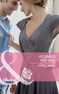 Husband for Hire, Susan  Crosby аудиокнига. ISDN39878672
