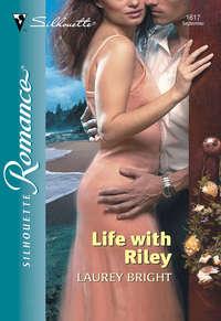 Life With Riley, Laurey  Bright аудиокнига. ISDN39878968