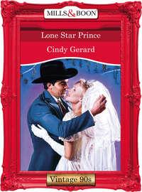 Lone Star Prince, Cindy  Gerard audiobook. ISDN39879072