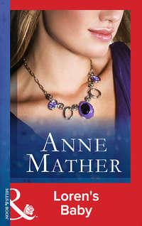 Loren′s Baby, Anne  Mather audiobook. ISDN39879120