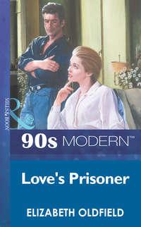Love′s Prisoner, Elizabeth  Oldfield audiobook. ISDN39879152