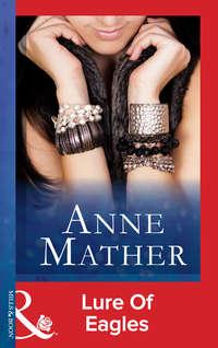 Lure Of Eagles, Anne  Mather audiobook. ISDN39879168