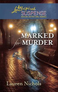 Marked for Murder - Lauren Nichols