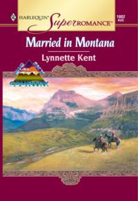 Married In Montana - Lynnette Kent