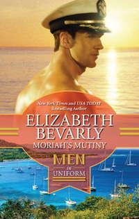 Moriah′s Mutiny - Elizabeth Bevarly