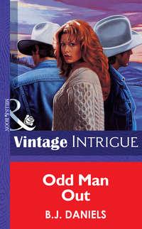 Odd Man Out, B.J.  Daniels audiobook. ISDN39879712