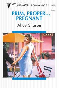 Prim, Proper... Pregnant, Alice  Sharpe audiobook. ISDN39880000