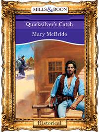 Quicksilver′s Catch, Mary  McBride audiobook. ISDN39880072