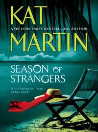Season Of Strangers, Kat  Martin аудиокнига. ISDN39880368