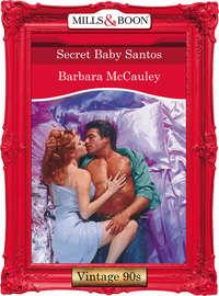 Secret Baby Santos - Barbara McCauley