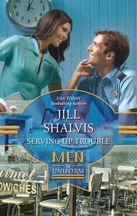 Serving up Trouble, Jill Shalvis audiobook. ISDN39880440