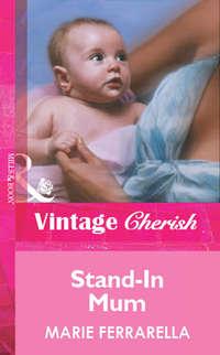 Stand-In Mum, Marie  Ferrarella audiobook. ISDN39880592