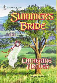 Summer′s Bride, Catherine  Archer audiobook. ISDN39880656