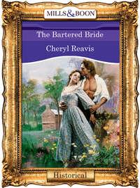 The Bartered Bride, Cheryl  Reavis audiobook. ISDN39880776