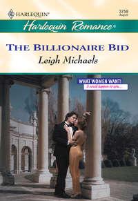 The Billionaire Bid, Leigh  Michaels audiobook. ISDN39880792