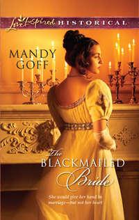 The Blackmailed Bride - Mandy Goff