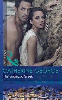 The Enigmatic Greek, CATHERINE  GEORGE audiobook. ISDN39880904