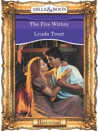 The Fire Within, Lynda  Trent аудиокнига. ISDN39880920