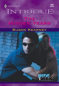 The Hidden Years - Susan Kearney