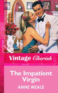 The Impatient Virgin, ANNE  WEALE audiobook. ISDN39881000