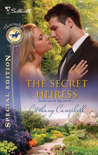 The Secret Heiress - Bethany Campbell