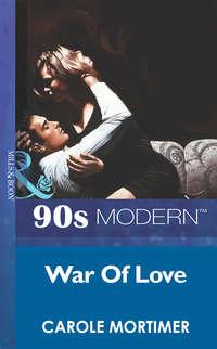 War Of Love, Кэрол Мортимер аудиокнига. ISDN39881752