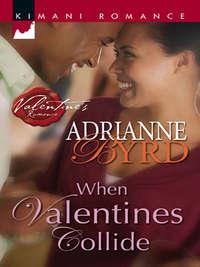 When Valentines Collide - Adrianne Byrd