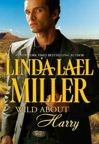 Wild about Harry - Linda Miller