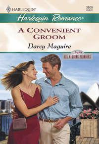 A Convenient Groom, Darcy  Maguire audiobook. ISDN39881952