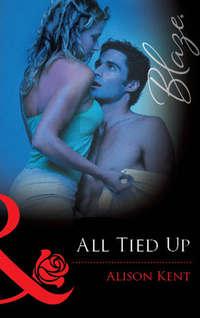 All Tied Up, Alison  Kent audiobook. ISDN39882056