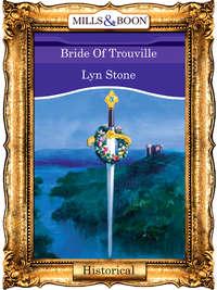 Bride Of Trouville, Lyn  Stone аудиокнига. ISDN39882232