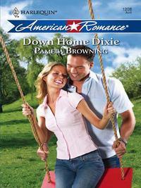 Down Home Dixie - Pamela Browning