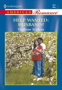 Help Wanted: Husband?, Darlene  Scalera audiobook. ISDN39882784