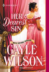 Her Dearest Sin, Gayle  Wilson аудиокнига. ISDN39882792